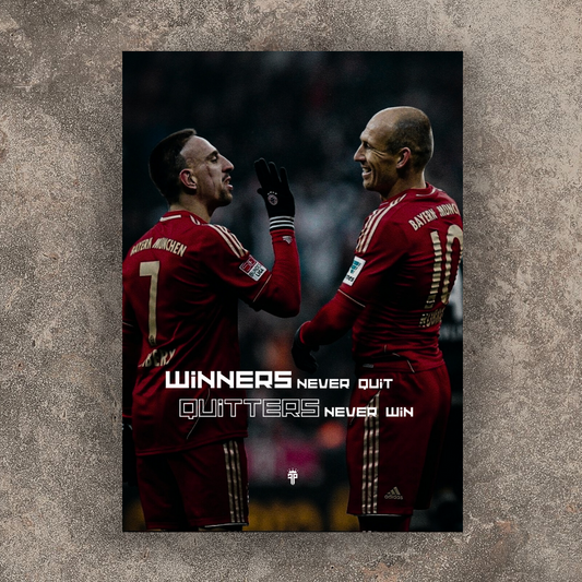 F. Ribéry x A. Robben - WINNERS NEVER QUIT QUITTERS NEVER WIN